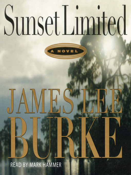 Title details for Sunset Limited by James Lee Burke - Available